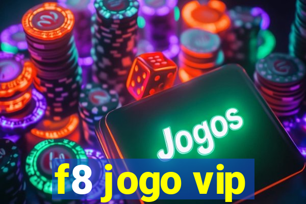 f8 jogo vip